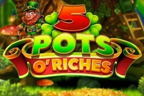 5 Pots O' Riches