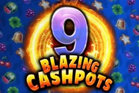 9 Blazing Cashpots