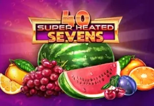 40 Super Heated Sevens